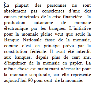 Dommage que Monnaie pleine ait omis de prévoir des mesures pour brider  les risques que fait porter la BNS sur le contribuable. Liliane Held-Khawam