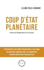 Préface de « Coup d’Etat planétaire ». Philippe Bourcier de Carbon