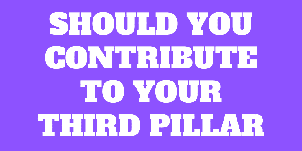 Should you contribute to your third pillar in 2020?