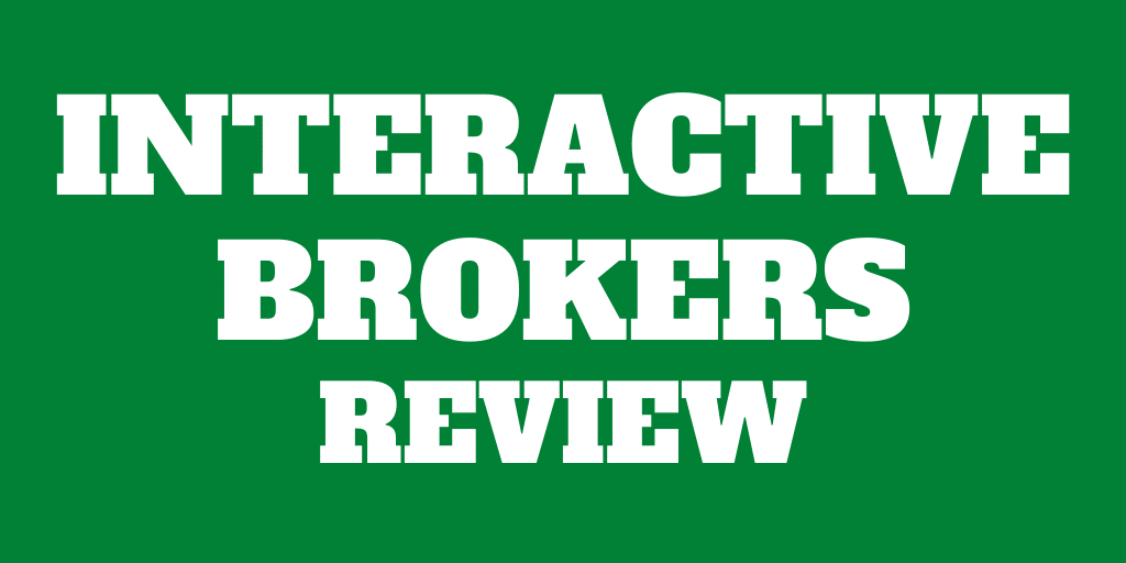Interactive Brokers Review for 2020