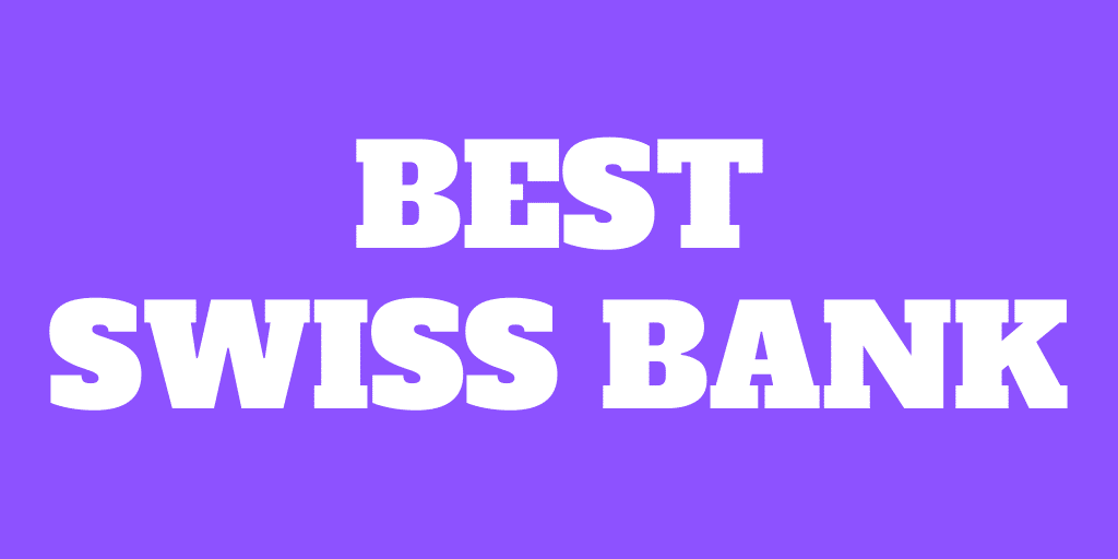 What is the Best Swiss Bank in 2020?