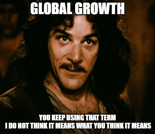 This Global Growth Stuff, China Still Wants A Word