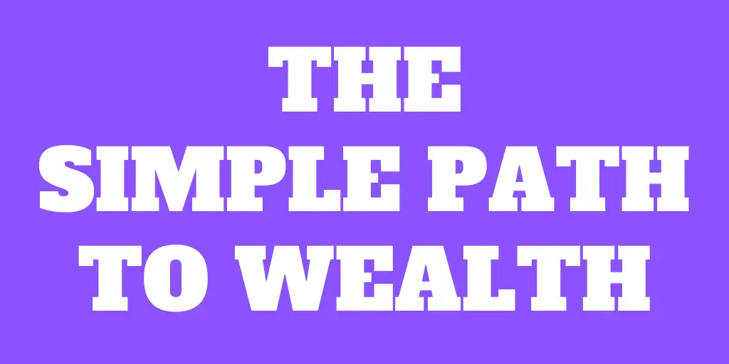 The Simple Path to Wealth Book Review