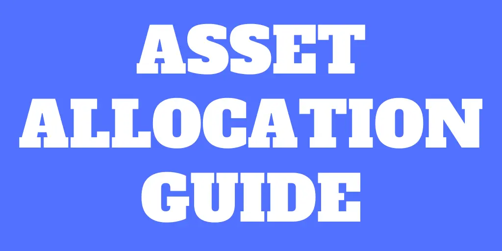 The Complete Guide to Asset Allocation