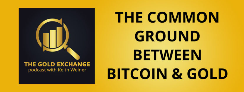 Episode 11: The Common Ground Between Bitcoin & Gold