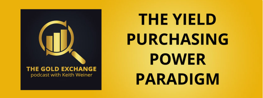 Episode 12: The Yield Purchasing Power Paradigm