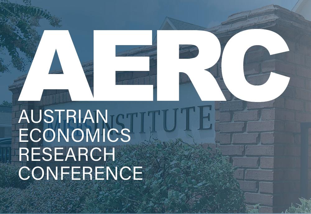 Austrian Economics Research Conference 2024