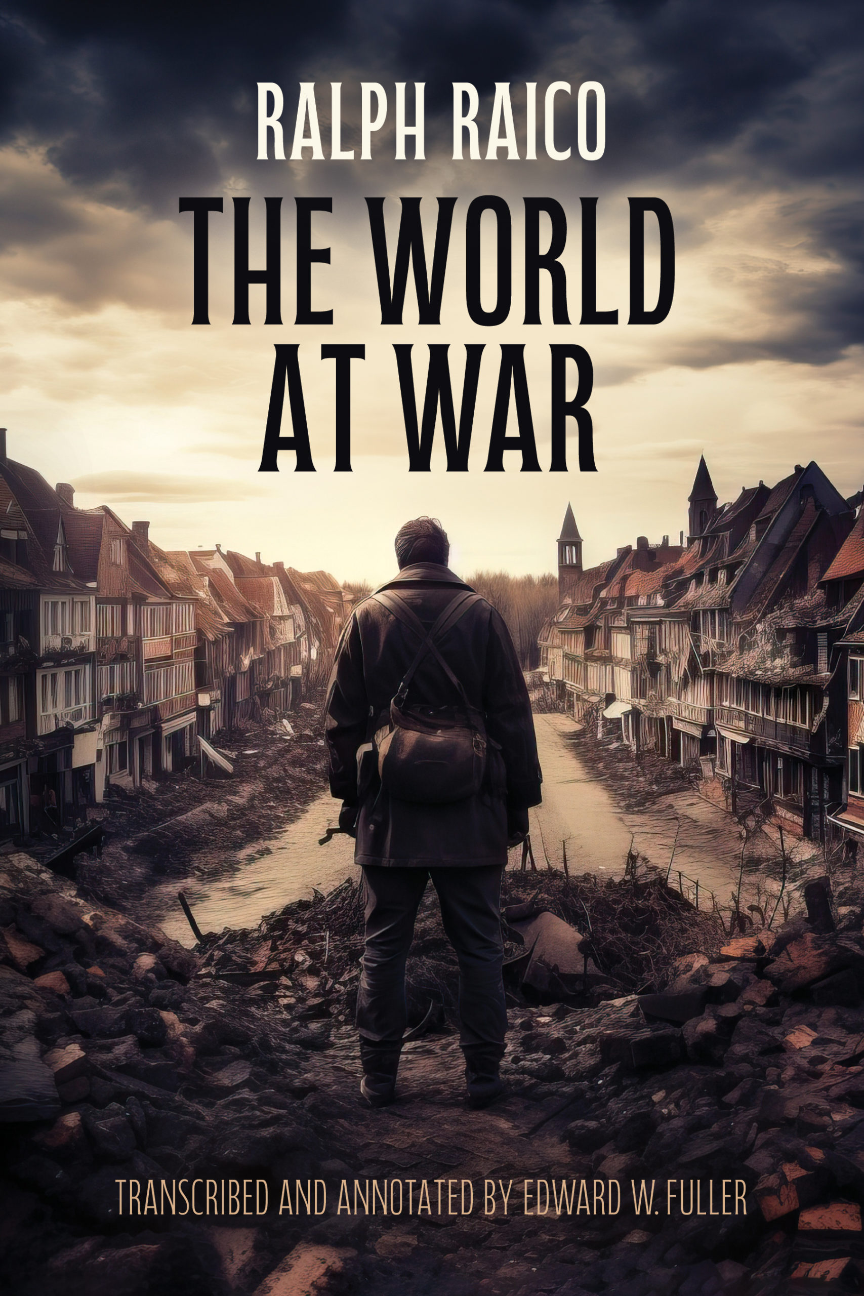 The World at War—An Essential New Book from Ralph Raico